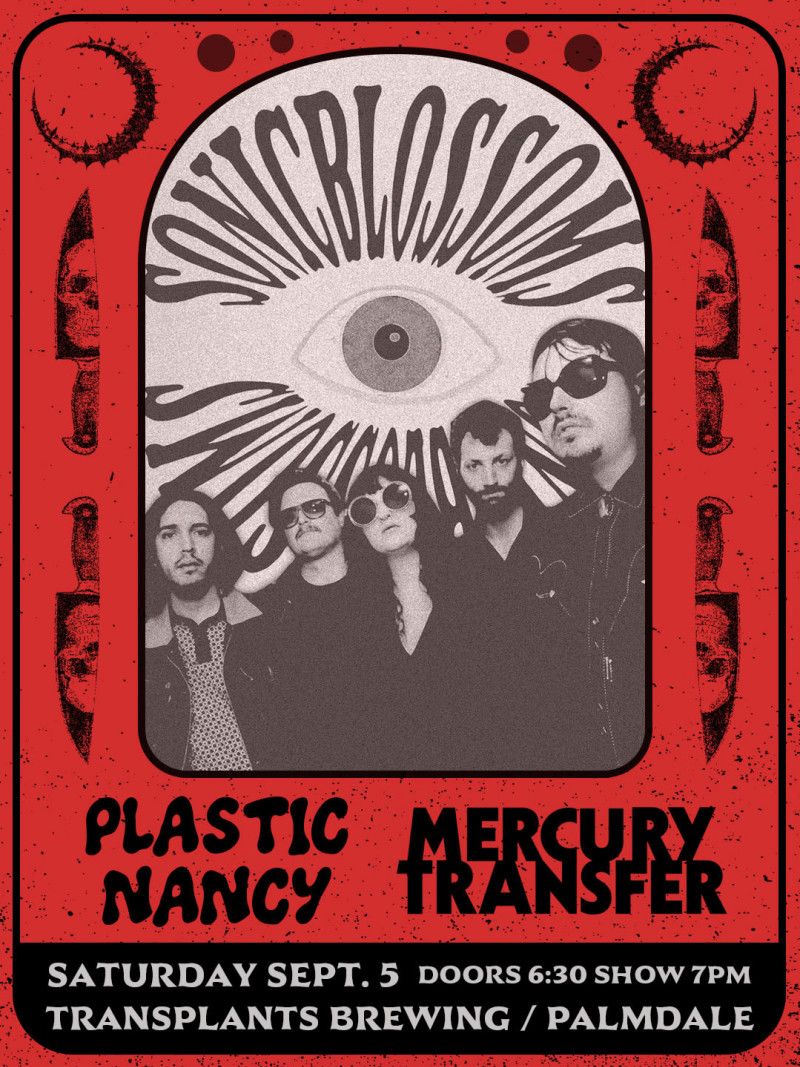 FREE SHOW: SONIC BLOSSOMS / PLASTIC NANCY / MERCURY TRANSFER