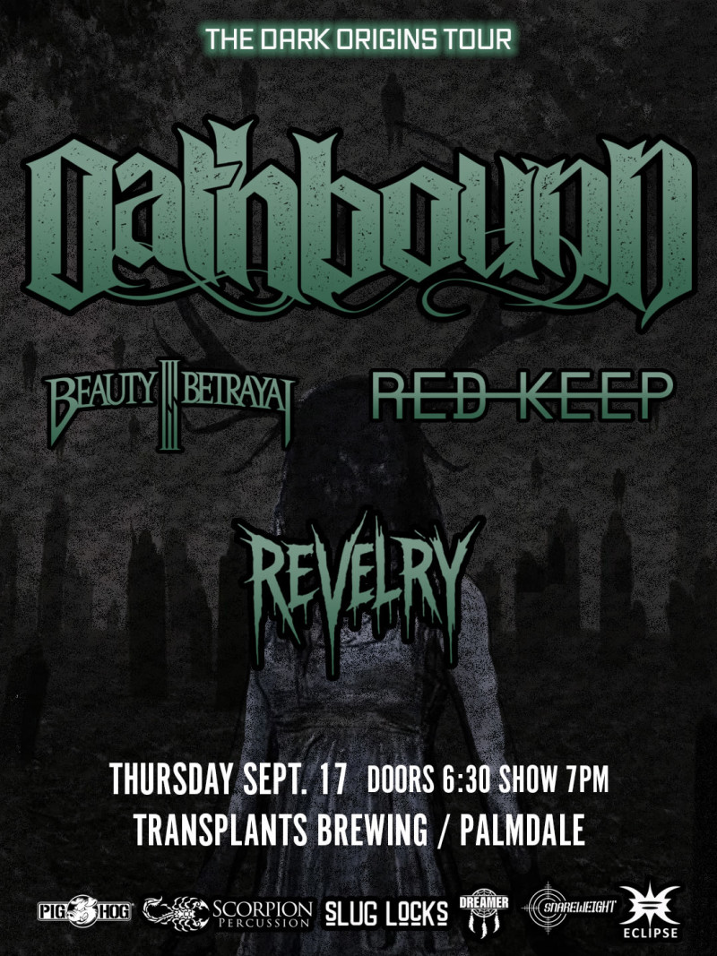 FREE SHOW: OATHBOUND / BEAUTY IS BETRAYAL / RED KEEP / REVELRY