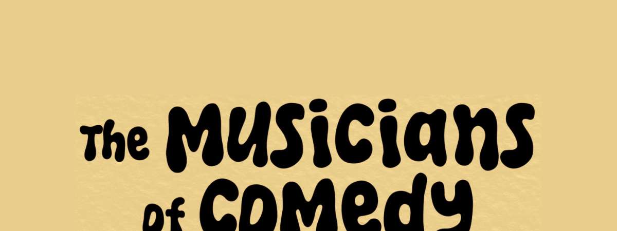 The Musicians of Comedy with Pat Byrne and Tom Peters