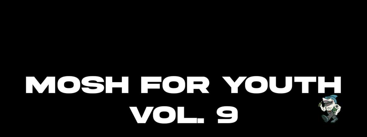 Mosh For Youth Vol. 9