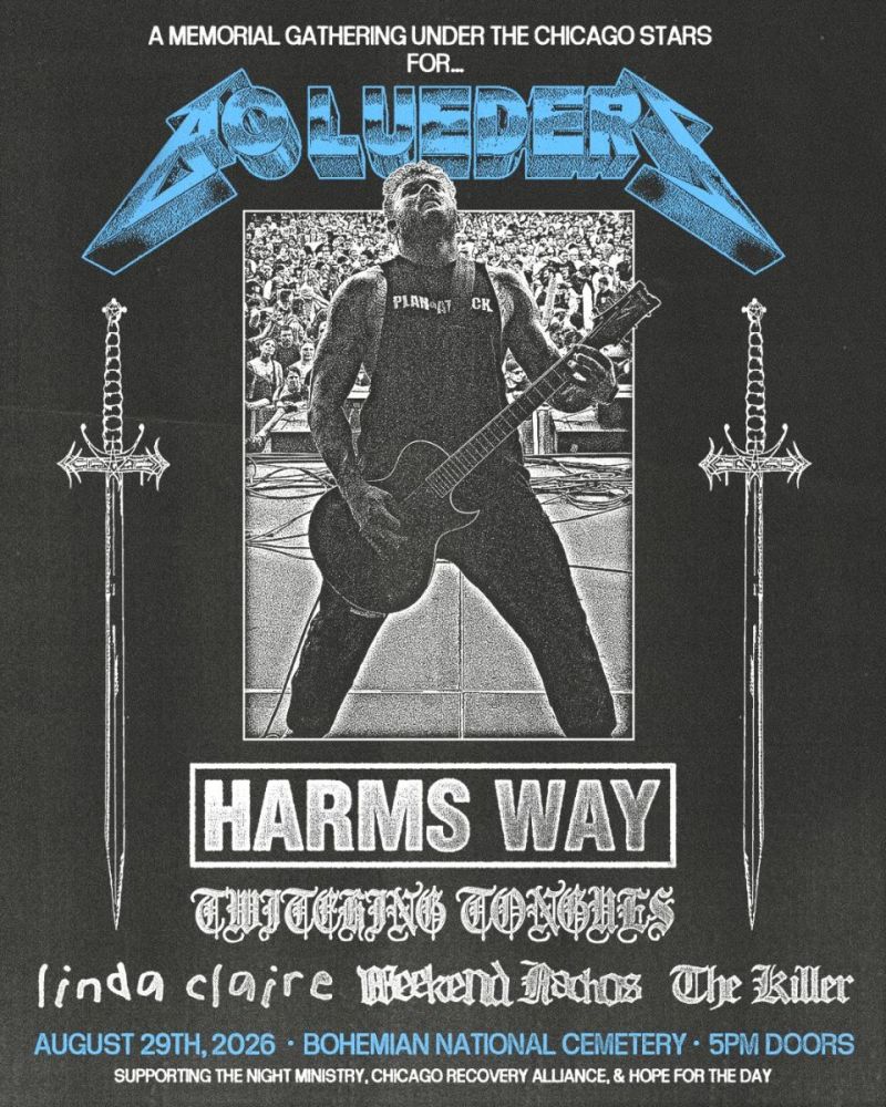 A Memorial Gathering for Bo Lueders Featuring Harms Way / Twitching Tongues / Linda Claire / Weekend Nachos / The Killer