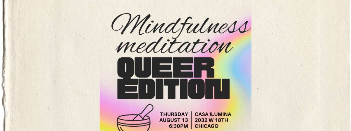 Mindfulness Meditation: Queer Edition