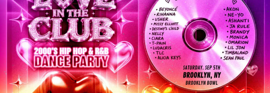 Love in the Club - 2000's Hip Hop and R&B Party