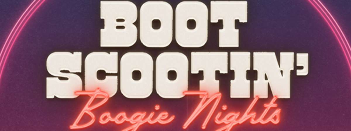 Boot Scootin' Boogie Nights - A Night of 90's Country