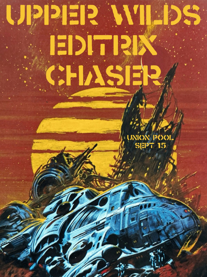 Upper Wilds, Editrix, Chaser