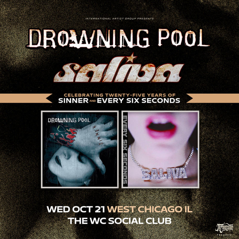 Drowning Pool + Saliva: Celebrating 25 Years of 'sinner' & 'every Six Seconds'