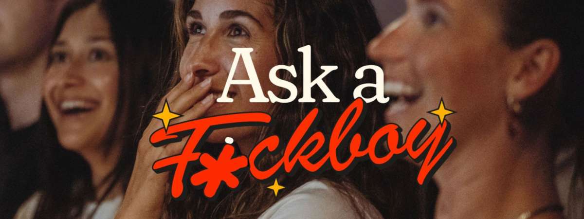 Ask A F*ckboy