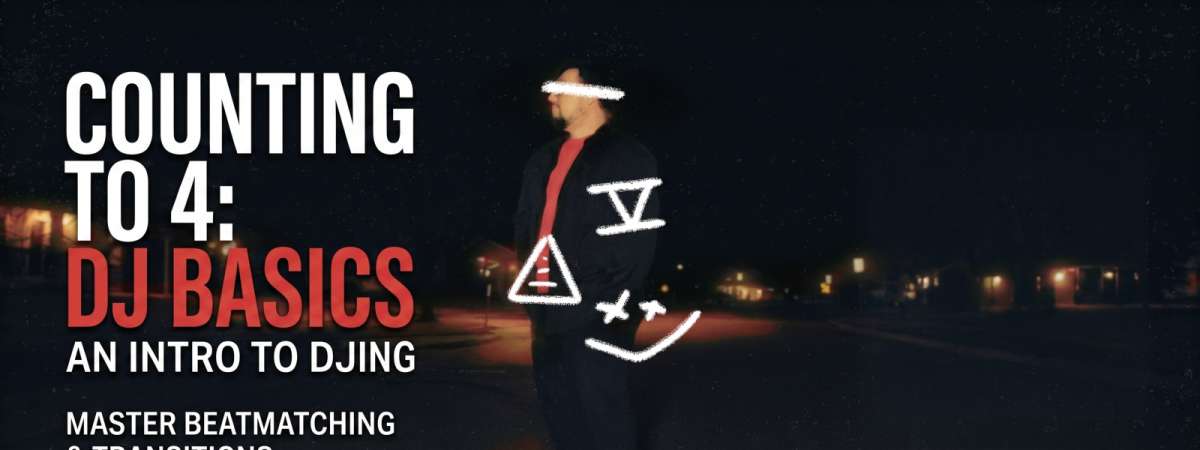 RMP WORKSHOP - Counting to 4: DJ Basics
