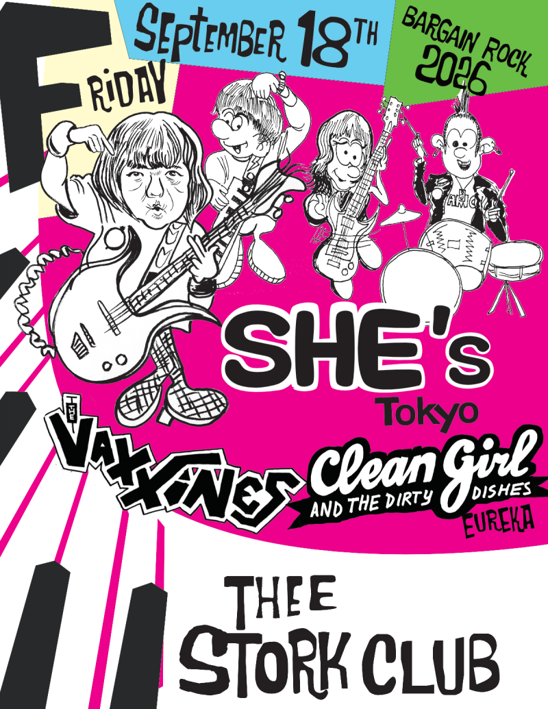 SHE’s (Tokyo), The Vaxxines, Clean Girl and the Dirty Dishes