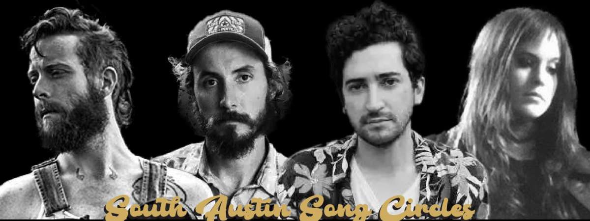 South Austin Song Circle: Matt Heckler, Zach Aaron, Hayden Karchmer & Molly Ruth