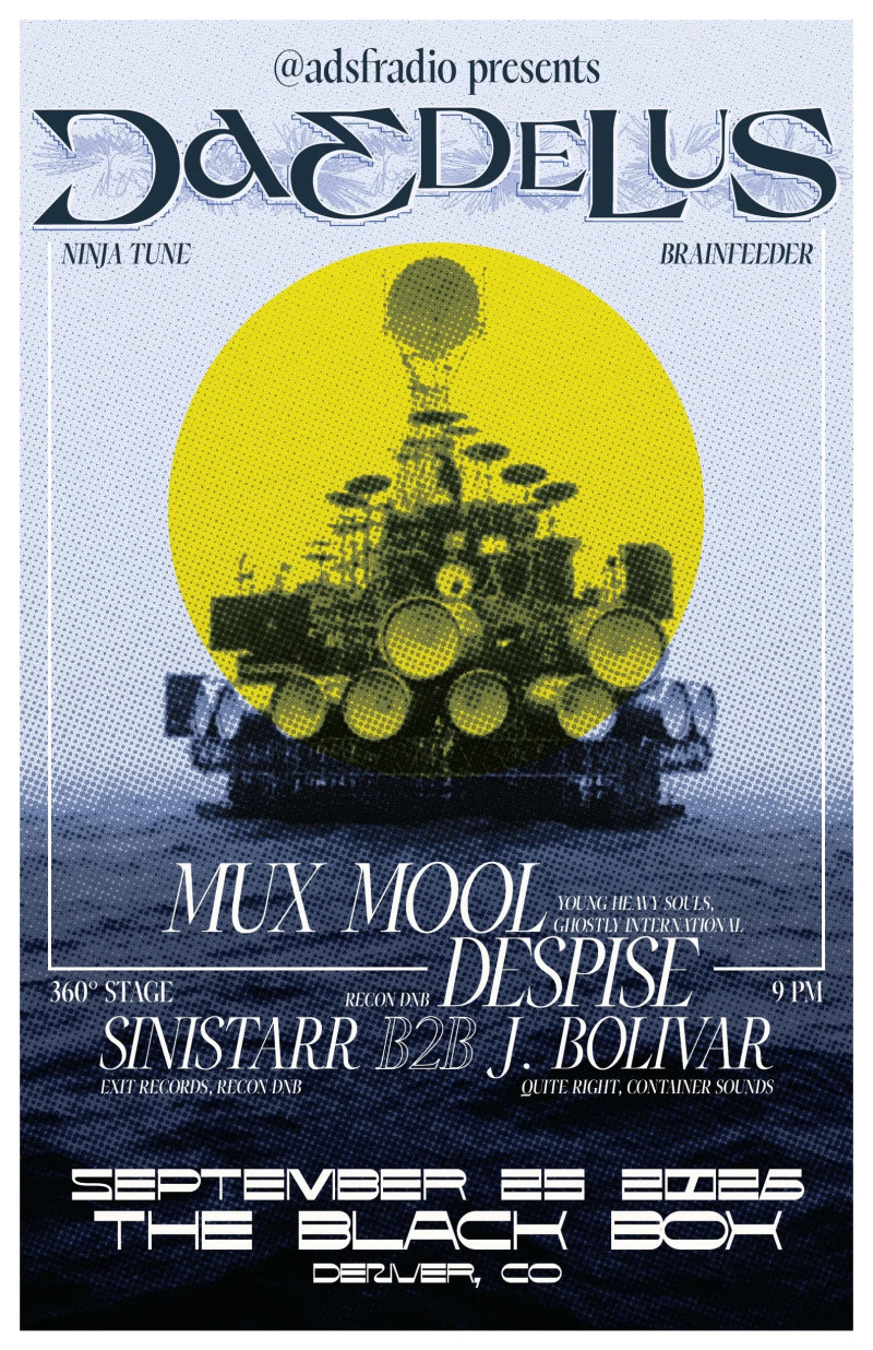 @adsfradio presents: Daedelus (360 set) w/ Mux Mool, Despise, Sinistarr b2b J Bolivar