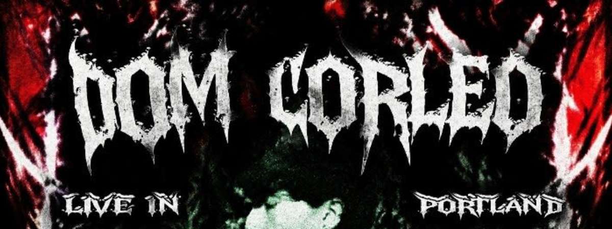 Dom Corleo: Live In Portland