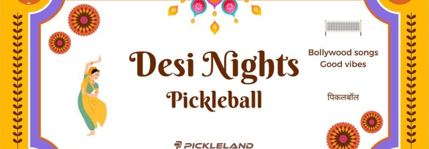 Pickleland Desi Nights