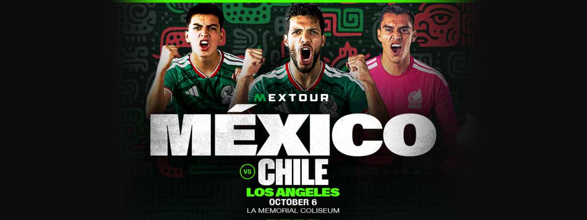 MEXTOUR: Mexico vs. Chile