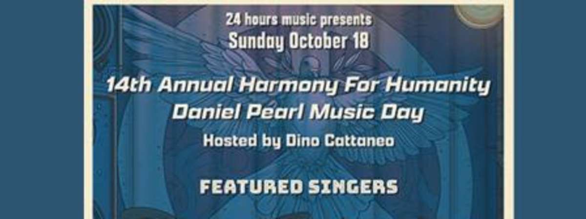14 Th Annual Harmony For Humanity   Daniel Pearl Music Day