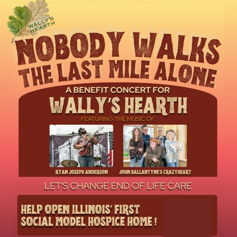 Nobody Walks The Last Mile Alone | A Benefit Concert for Wally's Hearth