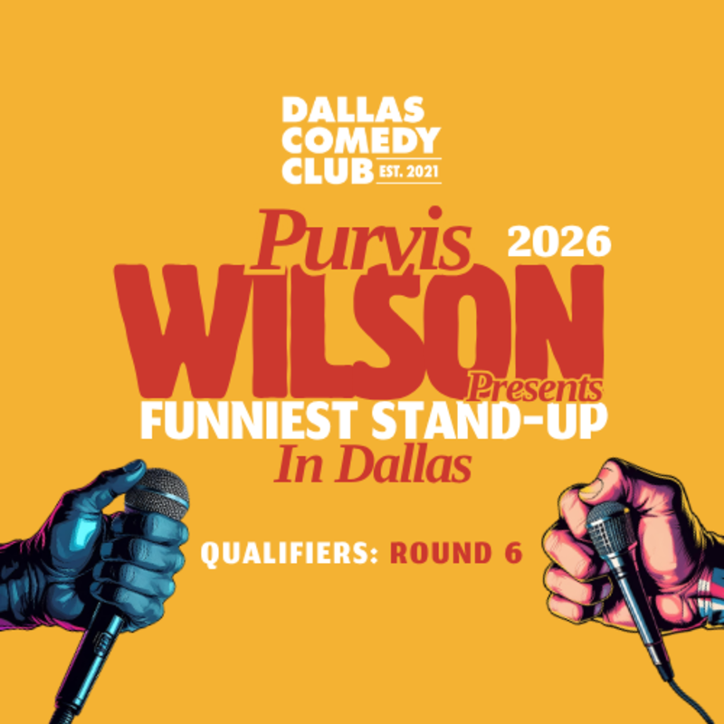 Purvis Wilson: Funniest Stand-up in Dallas  Qualifiers Round 6
