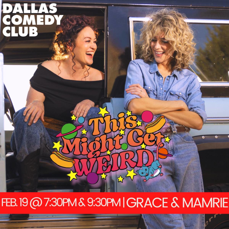 Grace & Mamrie Present: “This Might Get Weird” 9:30PM