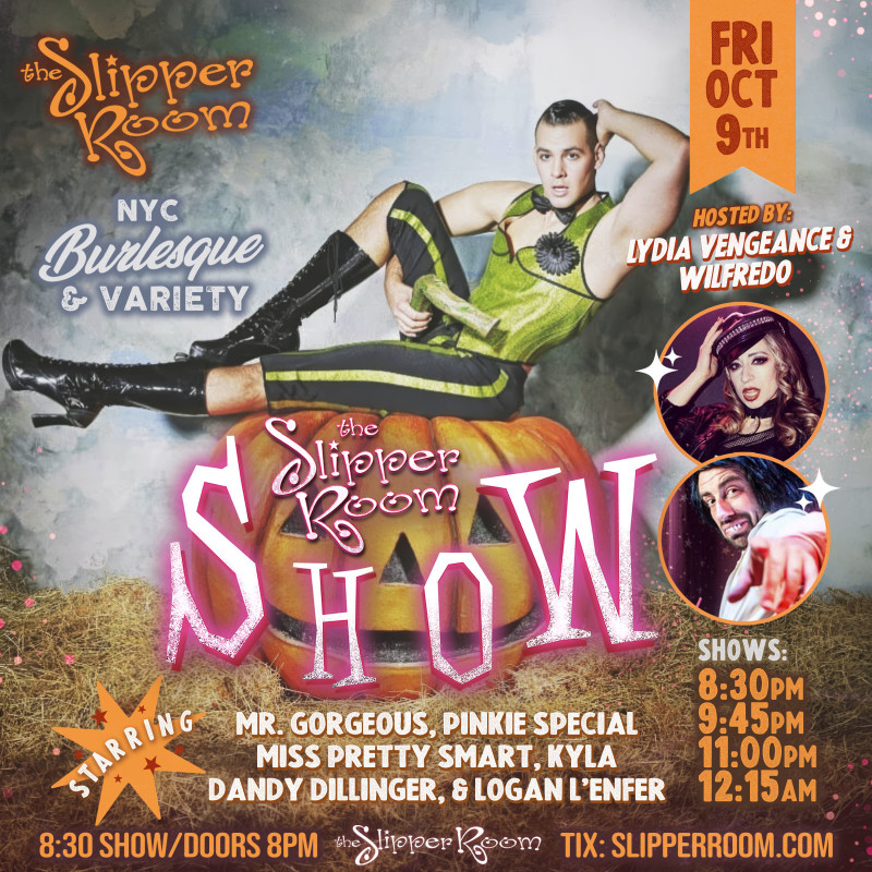 The Slipper Room Show!