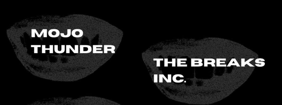 Mojo Thunder | Cabin Fever | The Breaks Inc.