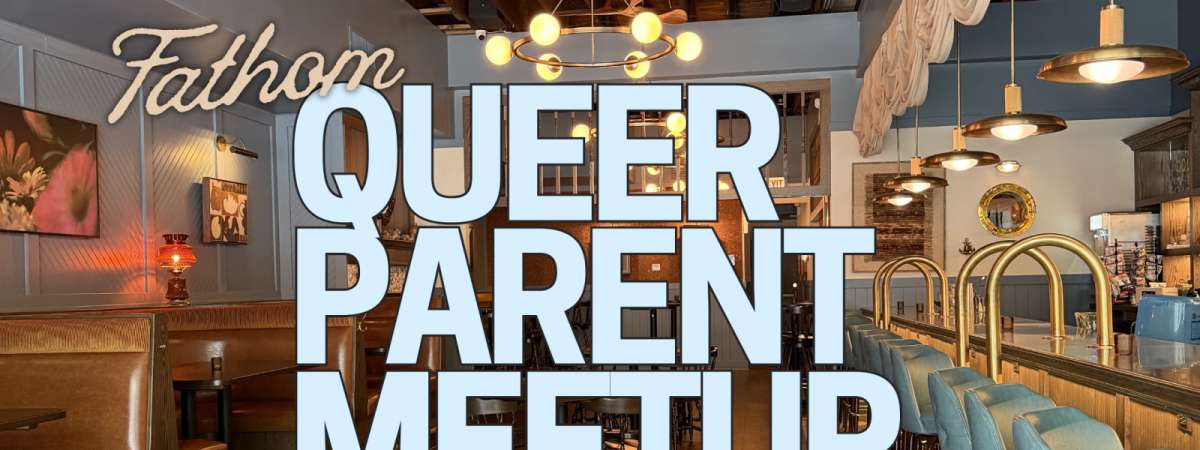 Queer Parent Meetup: Back to School!