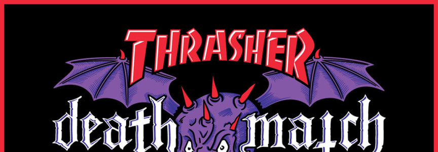 Thrasher Magazine's DEATH MATCH