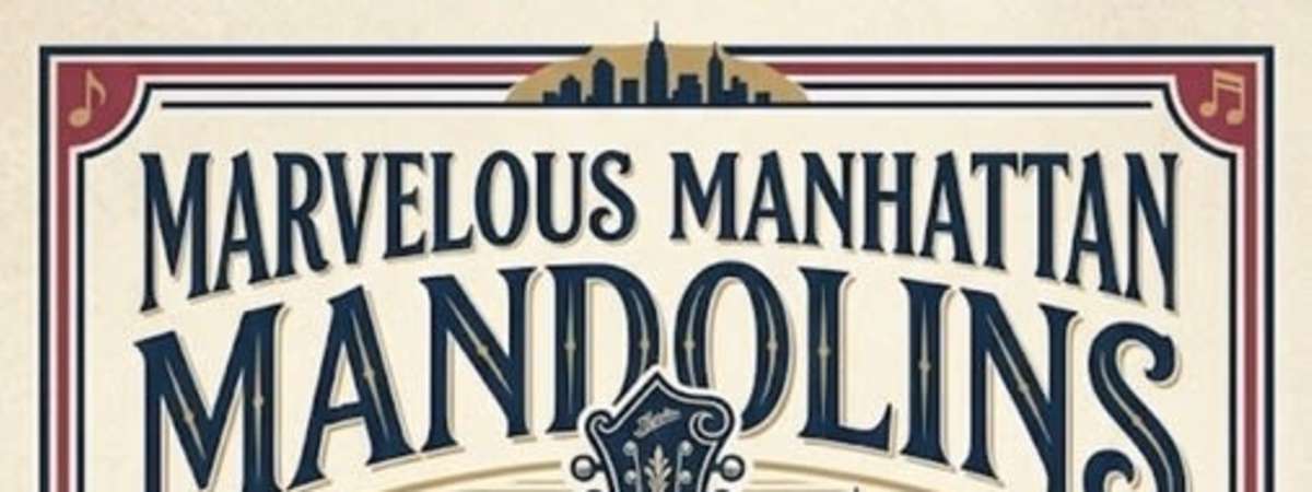 The Marvelous Manhattan Mandolins