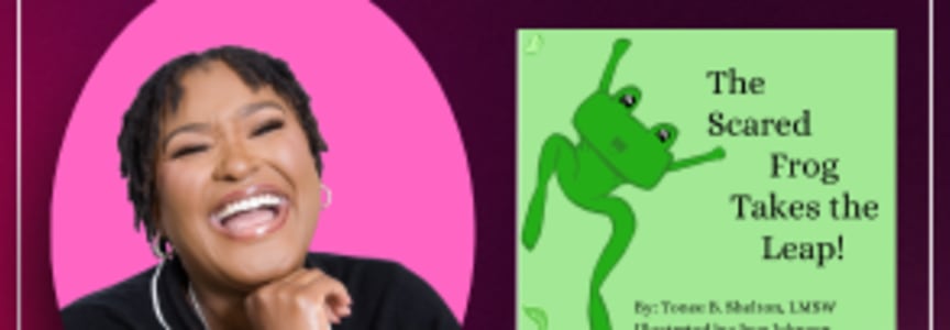 Tonee B. Shelton: The Scared Frog Takes the Leap