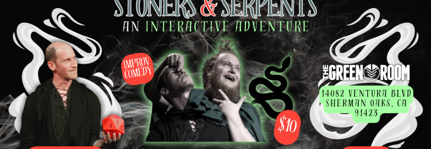 St0ners & Serpents: An Interactive Improv Adventure