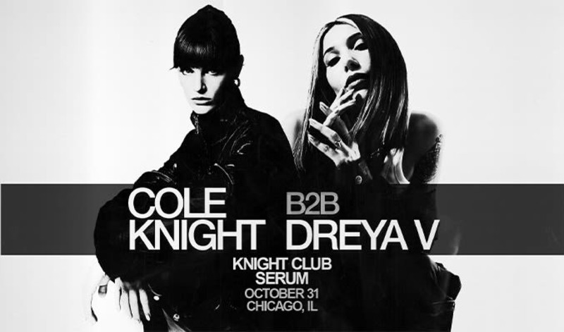 Cole Knight B2B Dreya V