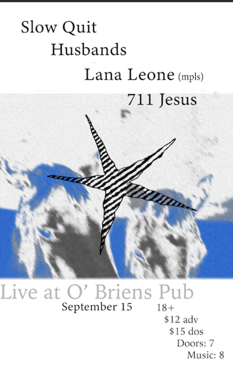 Slow Quit / Husbands / Lana Leone / 7-11 Jesus