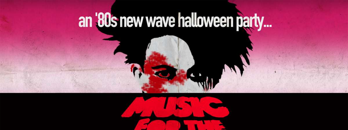 Music for the Masses: Dark 80's New Wave Halloween