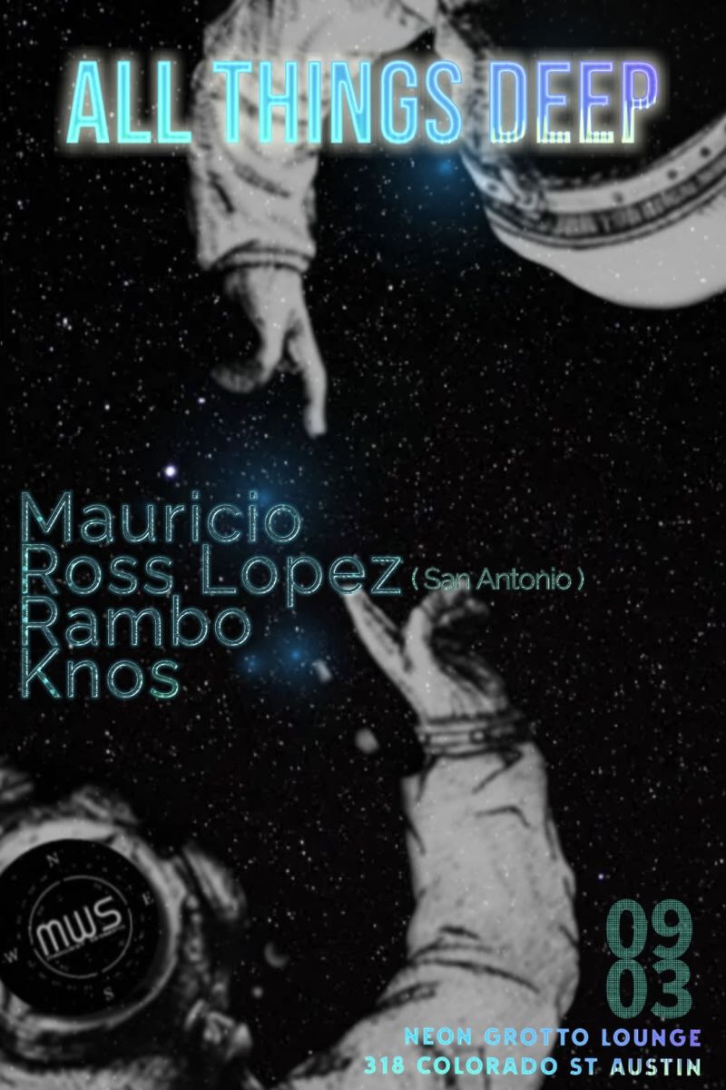 All Things Deep/Mauricio•Ross Lopez (SA)•Knos•Rambo