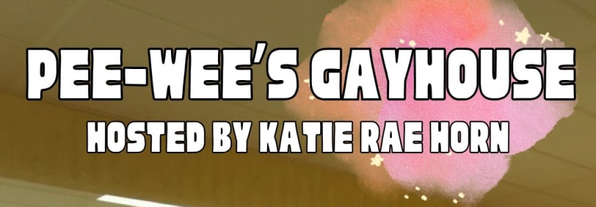 Pee-wee's Gayhouse