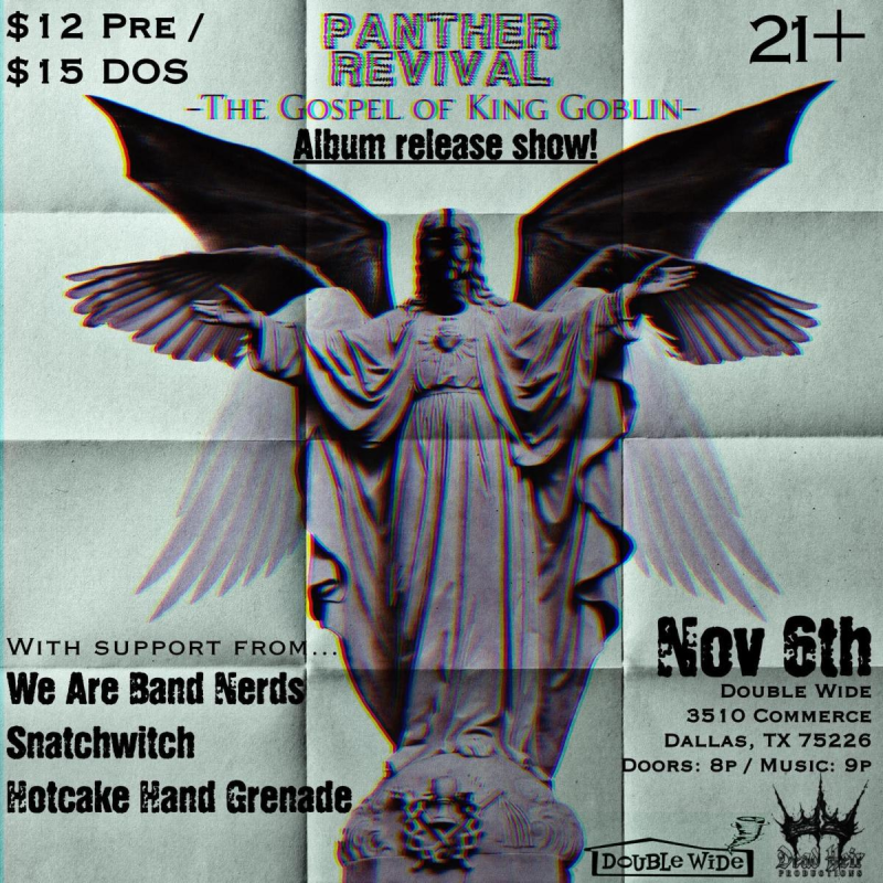 Panther Revival / We Are Band Nerds / Snatchwitch / Hotcake Hand Grenade