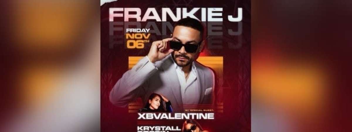 Frankie J with Special Guest’s XBValentine & Krystal Poppin