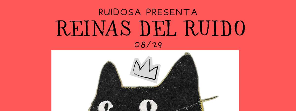 Reinas del Ruido