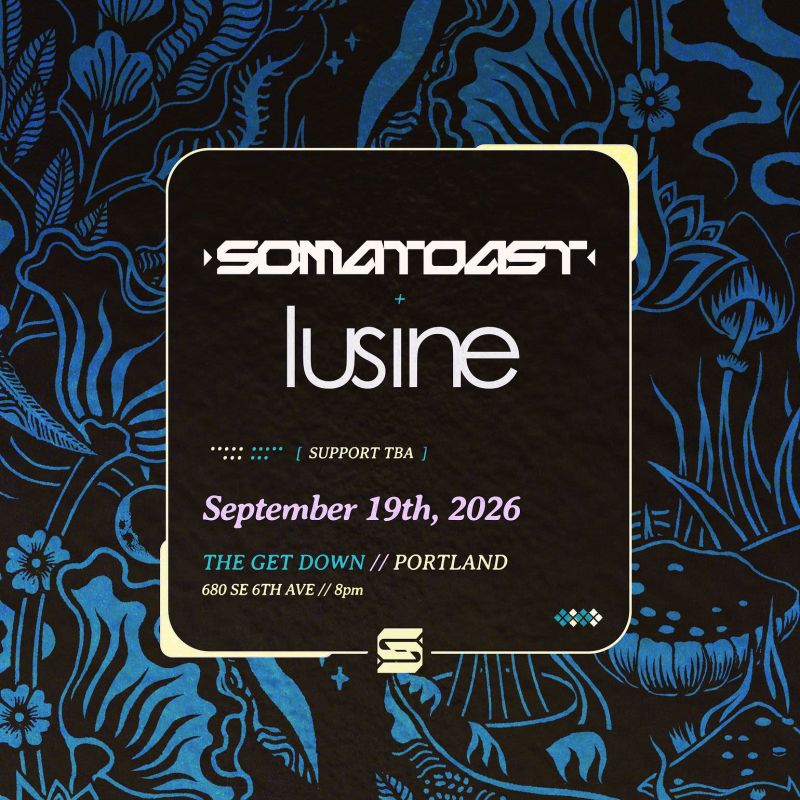 Lusine & Somatoast