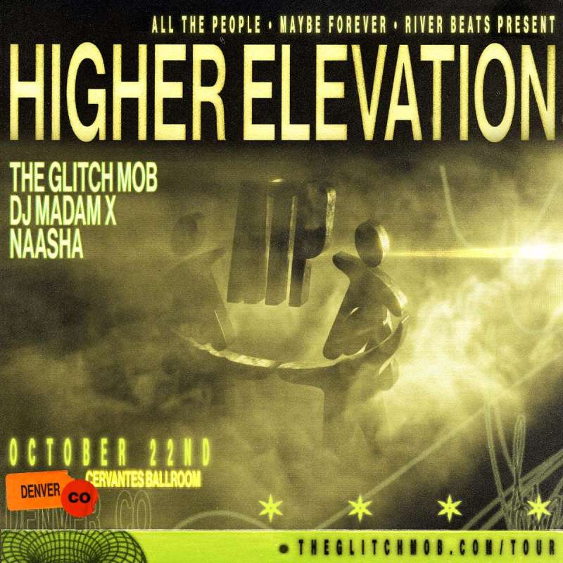The Glitch Mob w/ Madam X, Naasha - SHIFT Thursday - Higher Elevation - 360 In The Round