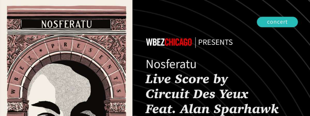 Nosferatu - Live Score by Circuit des Yeux feat. Alan Sparhawk