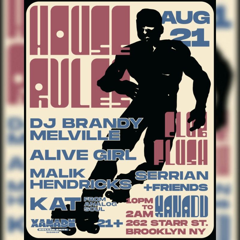 House Rules ft. Dat Kat (Analog Soul), Alive Girl, DJ Brandy Melville, & More!
