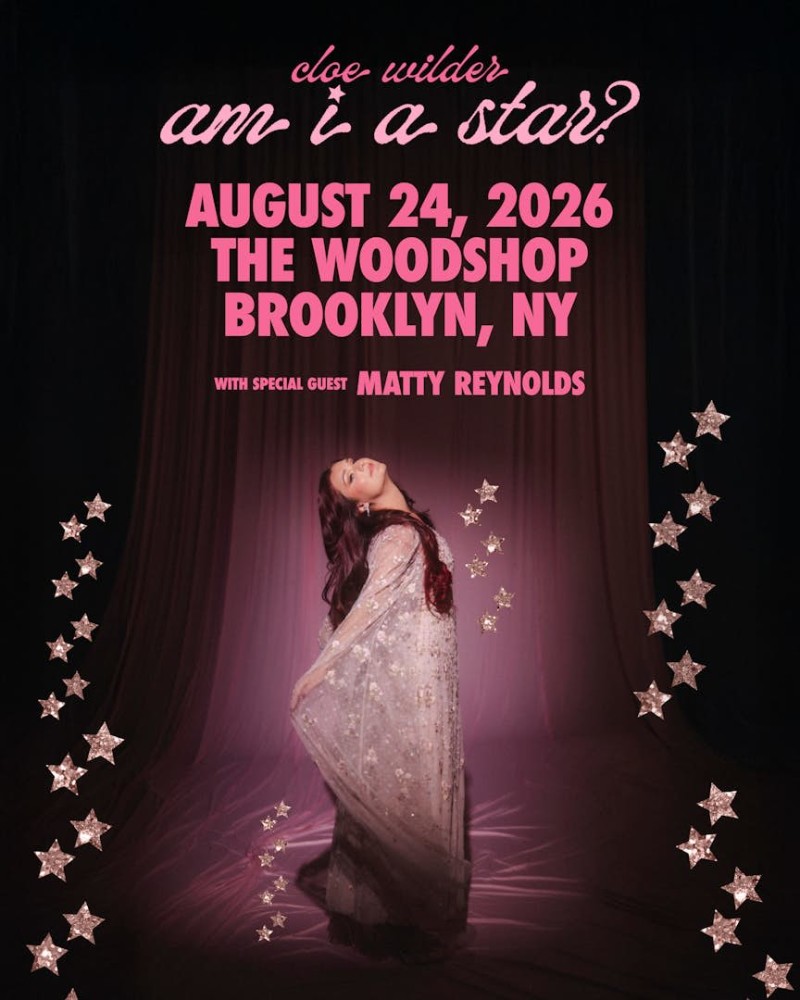 Cloe Wilder: The Am I A Star? Tour with Matty Reynolds