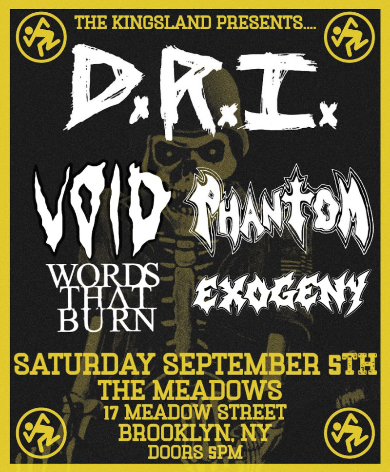 D.R.I W/ VOID, Phantom (MX), Words That Burn, Exogeny