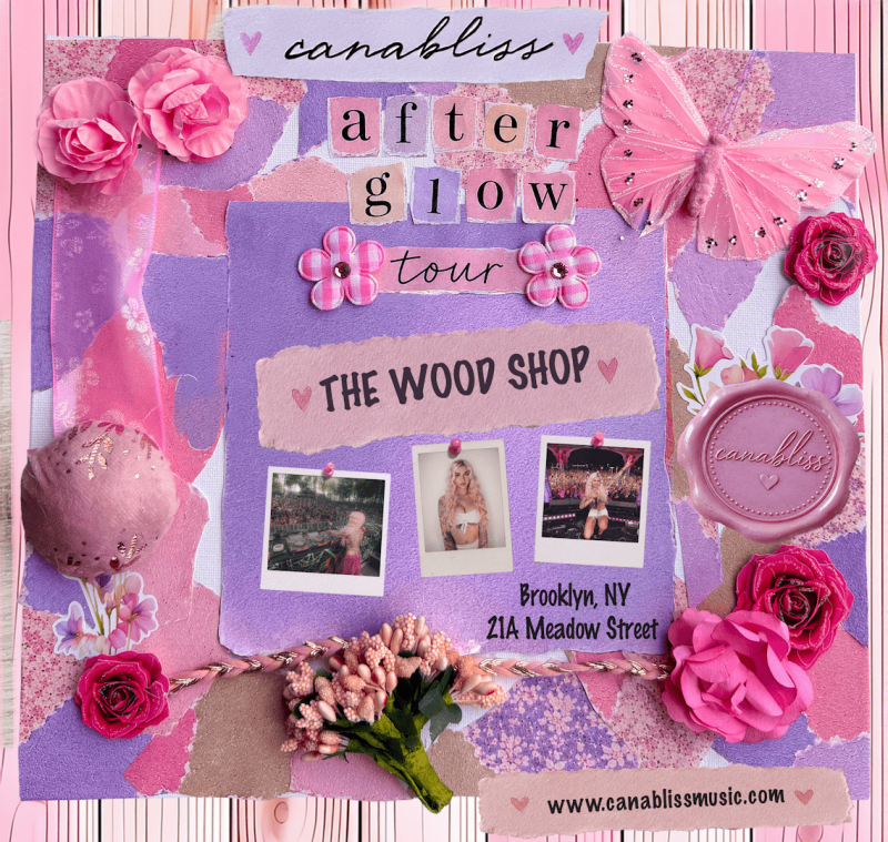 Canabliss - After Glow Tour