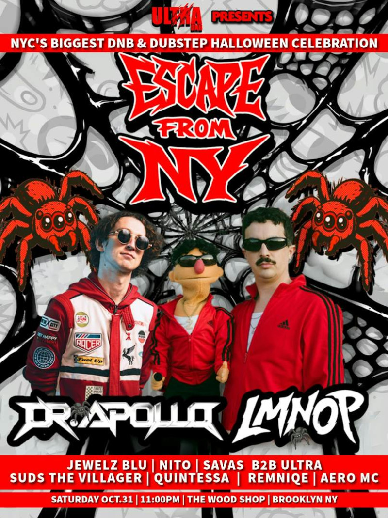 Nyc's Biggest Drum And Bass & Dubstep Halloween Rave!   Escape From Ny!  Dr Apollo & Lmnop Nyc Debut  Last Year Sold Out! Grab T