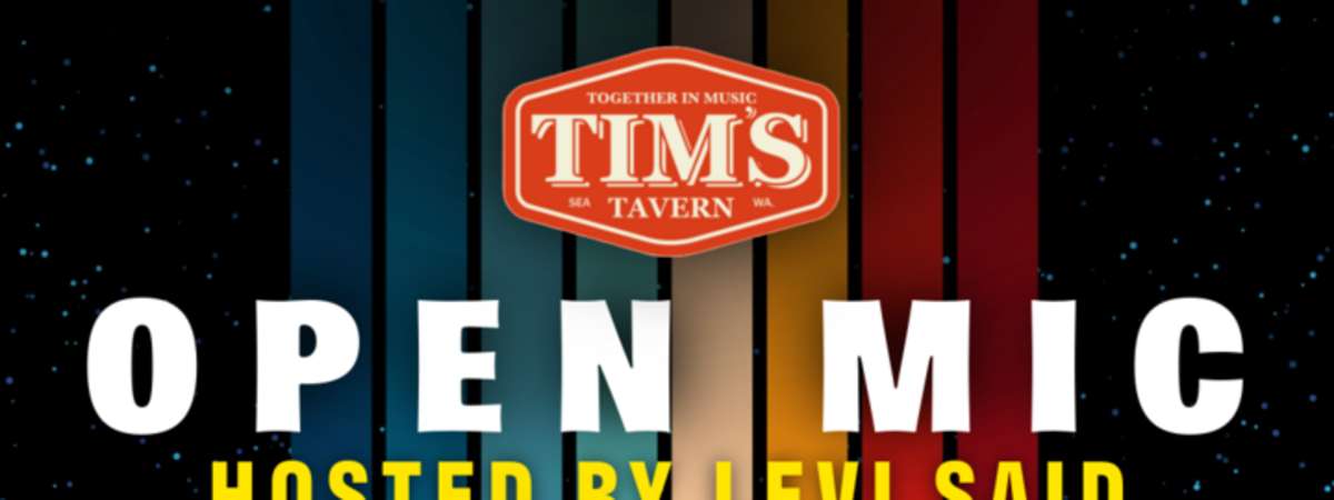 Open Mic w/Levi said - Every Tuesday!