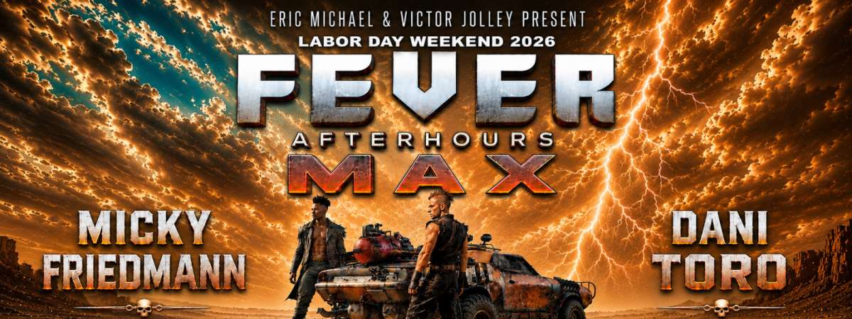FEVER MAX | Labor Day Afterhours