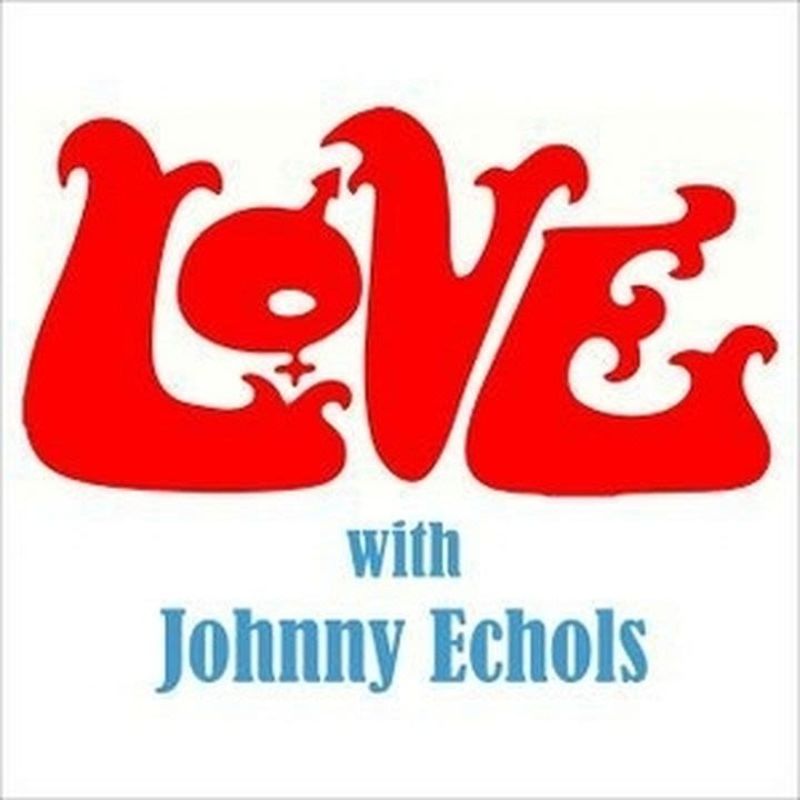 LOVE w/ Johnny Echols