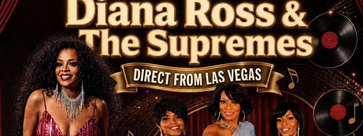STOP IN THE NAME OF LOVE: A Tribute to Diana Ross & The Supremes