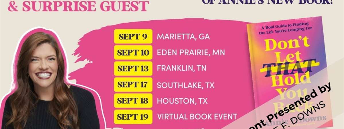 Don’t Let That Hold You Back Book Tour with Annie F. Downs